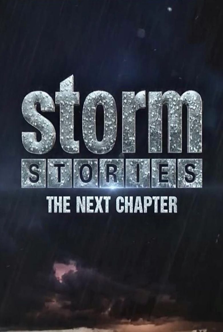 Storm Stories: The Next Chapter