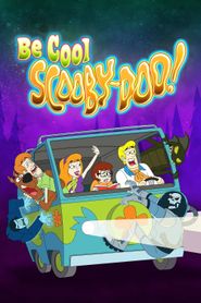  Be Cool, Scooby-Doo! Poster