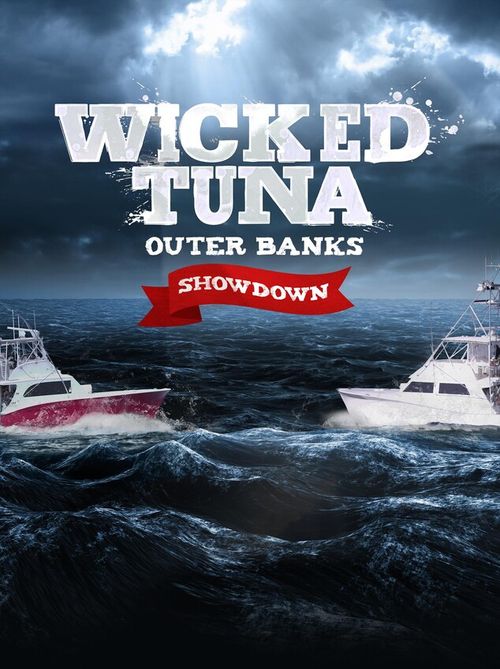 Wicked Tuna Outer Banks Showdown Season 2 Where To Watch Every Episode Reelgood
