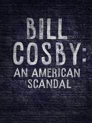  Bill Cosby: An American Scandal Poster