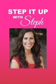  Step It Up with Steph Poster