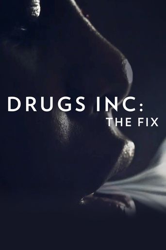  Drugs, Inc.: The Fix Poster