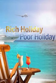  Rich Holiday, Poor Holiday Poster