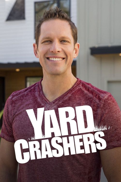 Yard Crashers Poster