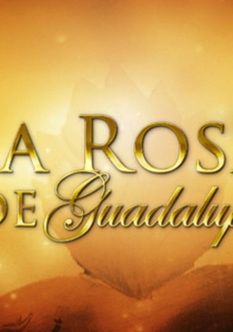 La Rosa de Guadalupe Poster