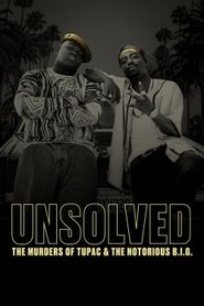  Unsolved: The Murders of Tupac and the Notorious B.I.G. Poster