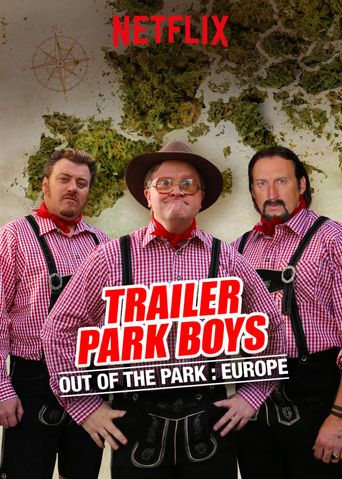  Trailer Park Boys: Out of the Park Poster
