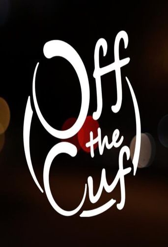  Off the Cuff Poster