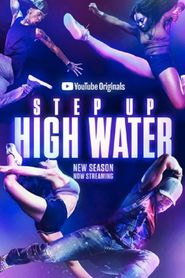 Step Up: High Water Season 2 Poster