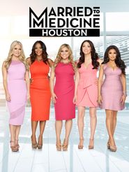  Married to Medicine Houston Poster