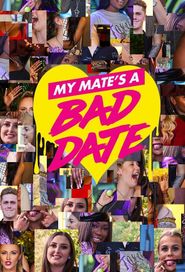  My Mate's A Bad Date Poster