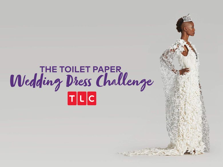 The Toilet Paper Wedding Dress Challenge