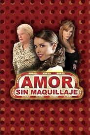  Amor sin maquillaje Poster