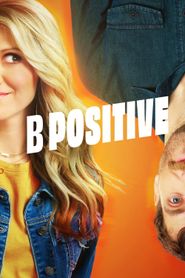 B Positive Season 2 Poster