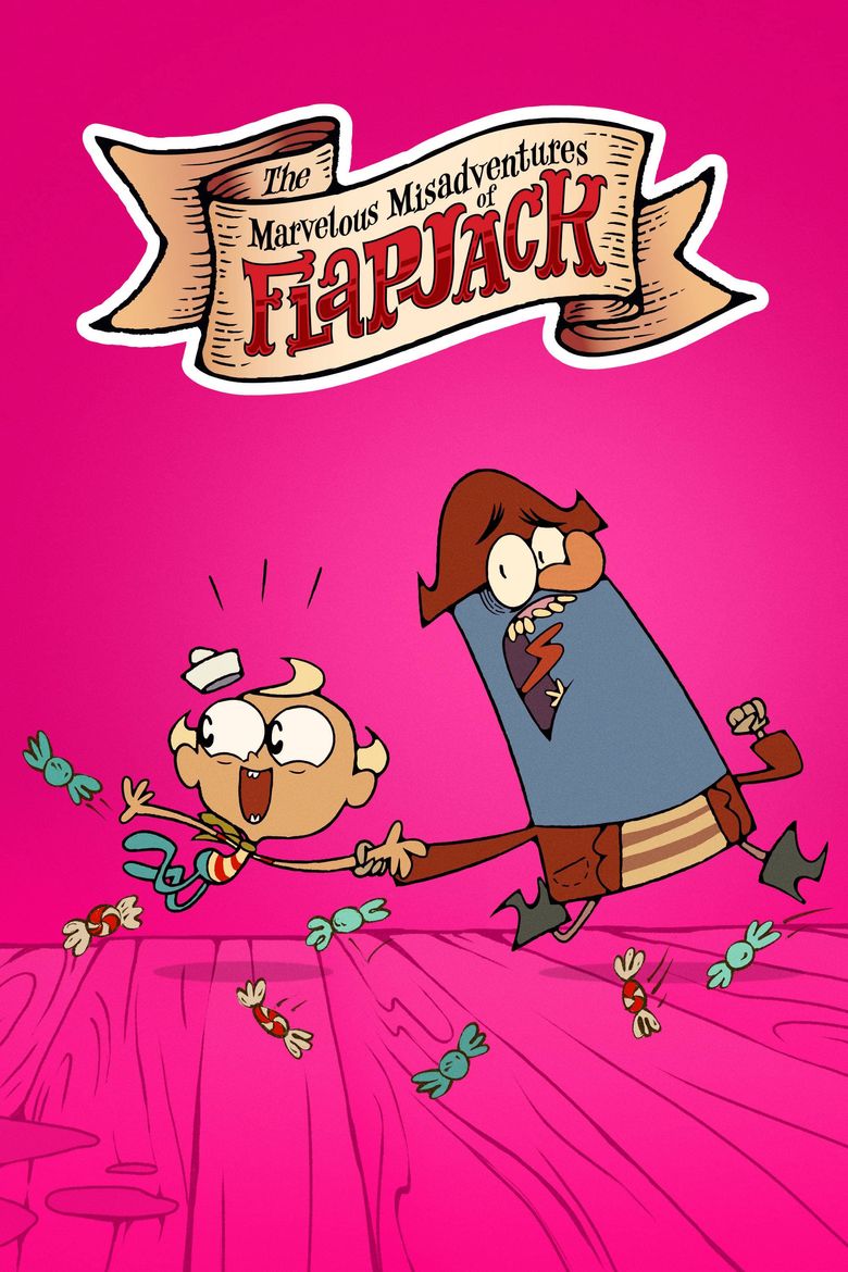 The Marvelous Misadventures of Flapjack Poster