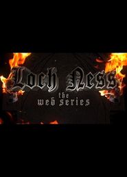  Loch Ness: The Web Series Poster