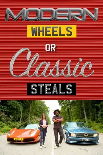  Modern Wheels or Classic Steals Poster