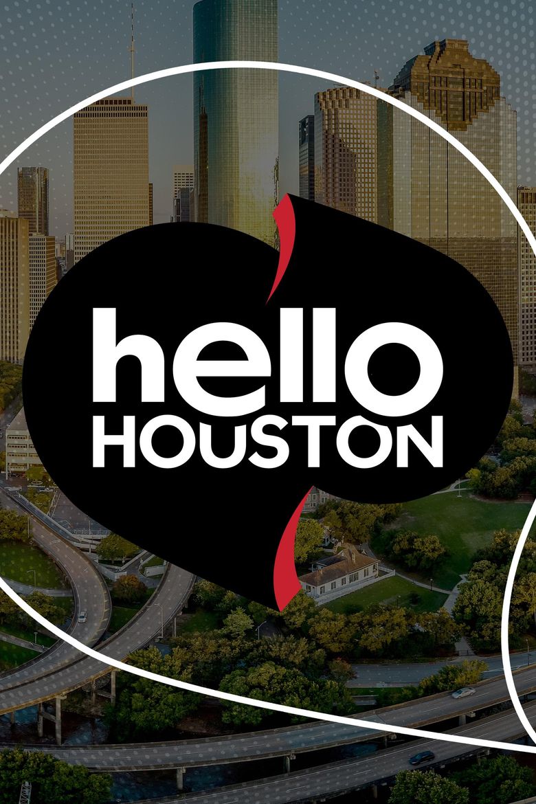 Hello Houston