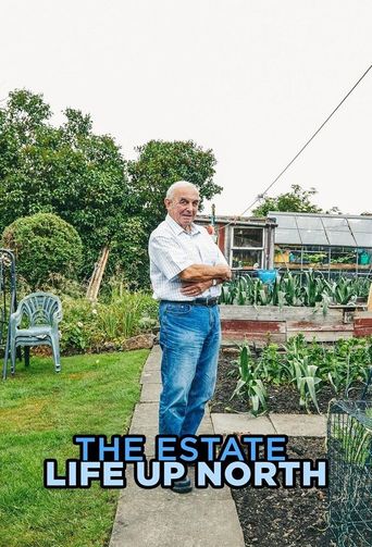  The Estate: Life Up North Poster