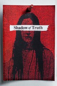  Shadow of Truth Poster