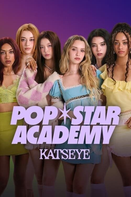 Pop Star Academy: KATSEYE: Where to Watch and Stream Online | Reelgood