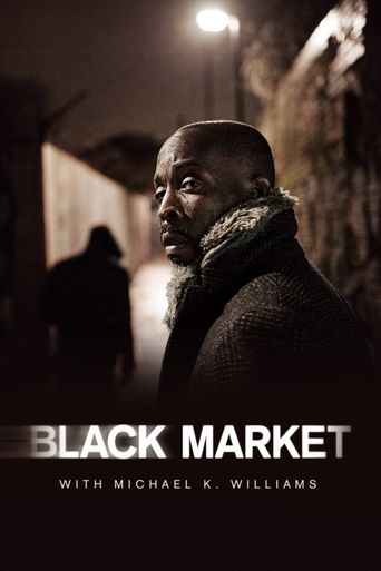  Black Market with Michael K. Williams Poster