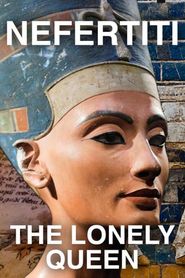  Nefertiti - The Lonely Queen Poster