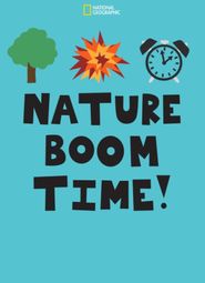  Nature Boom Time! Poster