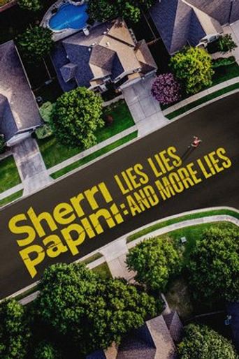  Sherri Papini: Lies, Lies, and More Lies Poster