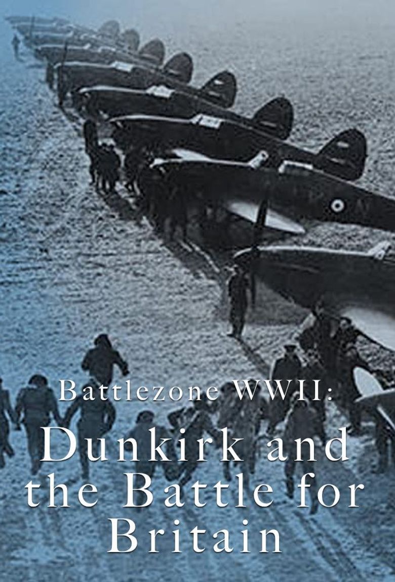 Battlezone WWII: Dunkirk and the Battle for Britain