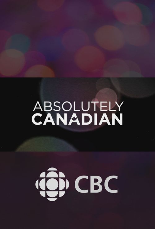 Absolutely Canadian: Where to Watch and Stream Online | Reelgood