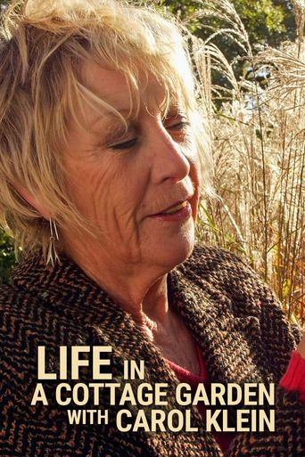  Life in a Cottage Garden with Carol Klein Poster