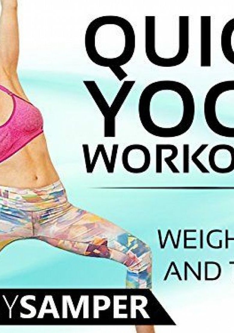Quick Yoga Workouts For Weight Loss & Toning