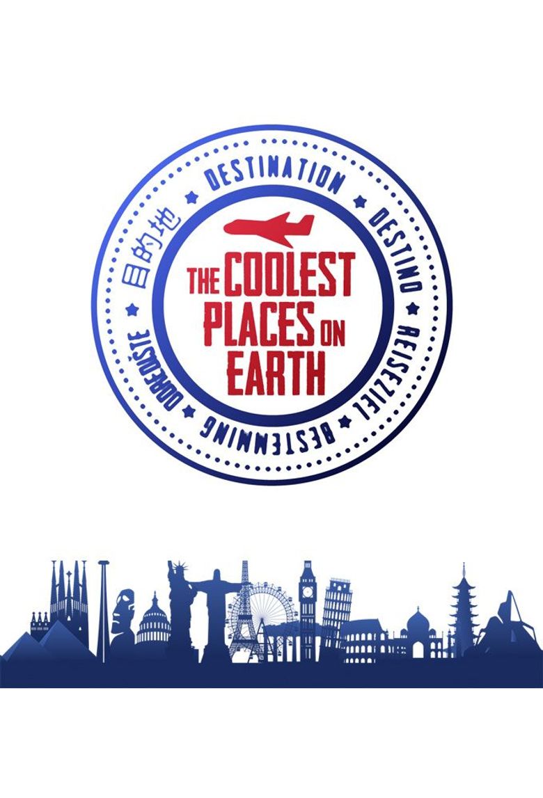 The Coolest Places on Earth Poster