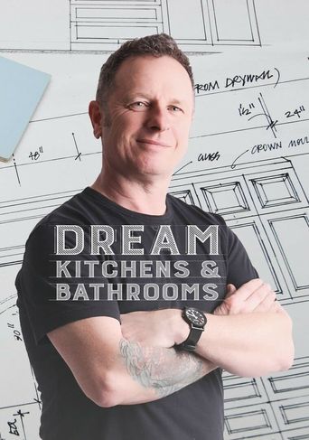  Dream Kitchens & Bathrooms with Mark Millar Poster