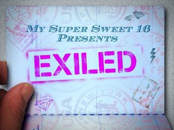 my super sweet 16 presents exiled episodes