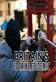  Britain's Cocaine Epidemic Poster