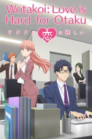 Wotakoi: Love is Hard for Otaku Season 1 Poster