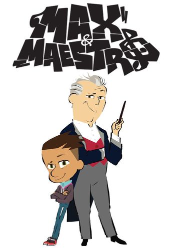  Max & Maestro Poster