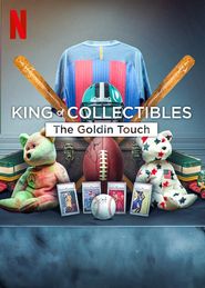  King of Collectibles: The Goldin Touch Poster