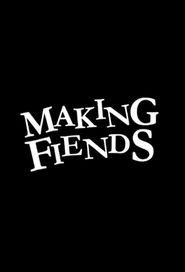  Making Fiends Poster