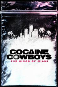  Cocaine Cowboys: The Kings of Miami Poster