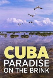  Cuba: A Paradise on the Brink Poster