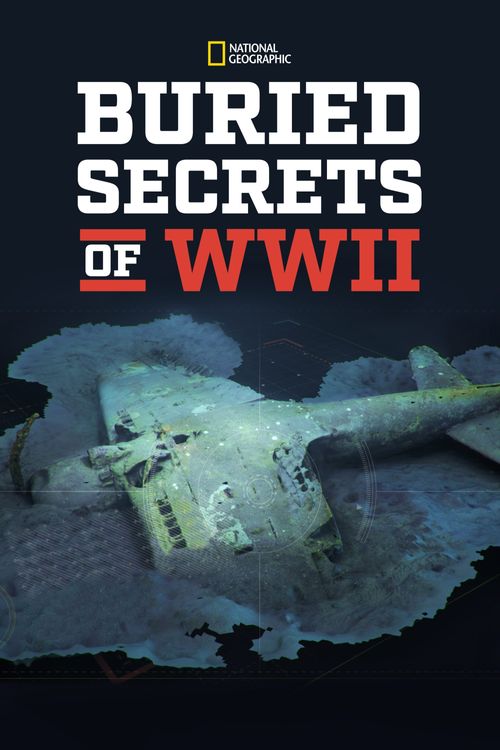 Buried Secrets of WWII Poster
