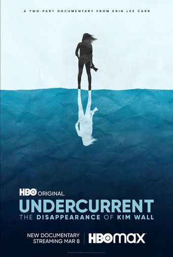  Undercurrent: The Disappearance of Kim Wall Poster