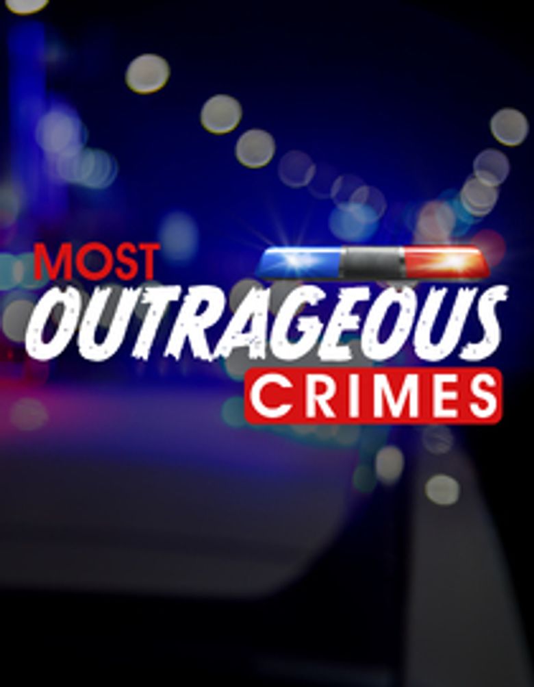 Most Outrageous Crimes