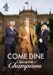  Come Dine Champion of Champions Poster