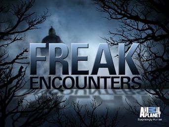  Freak Encounters Poster