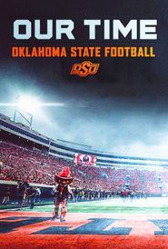  OUR TIME Oklahoma State Football Poster
