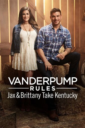  Vanderpump Rules: Jax and Brittany Take Kentucky Poster